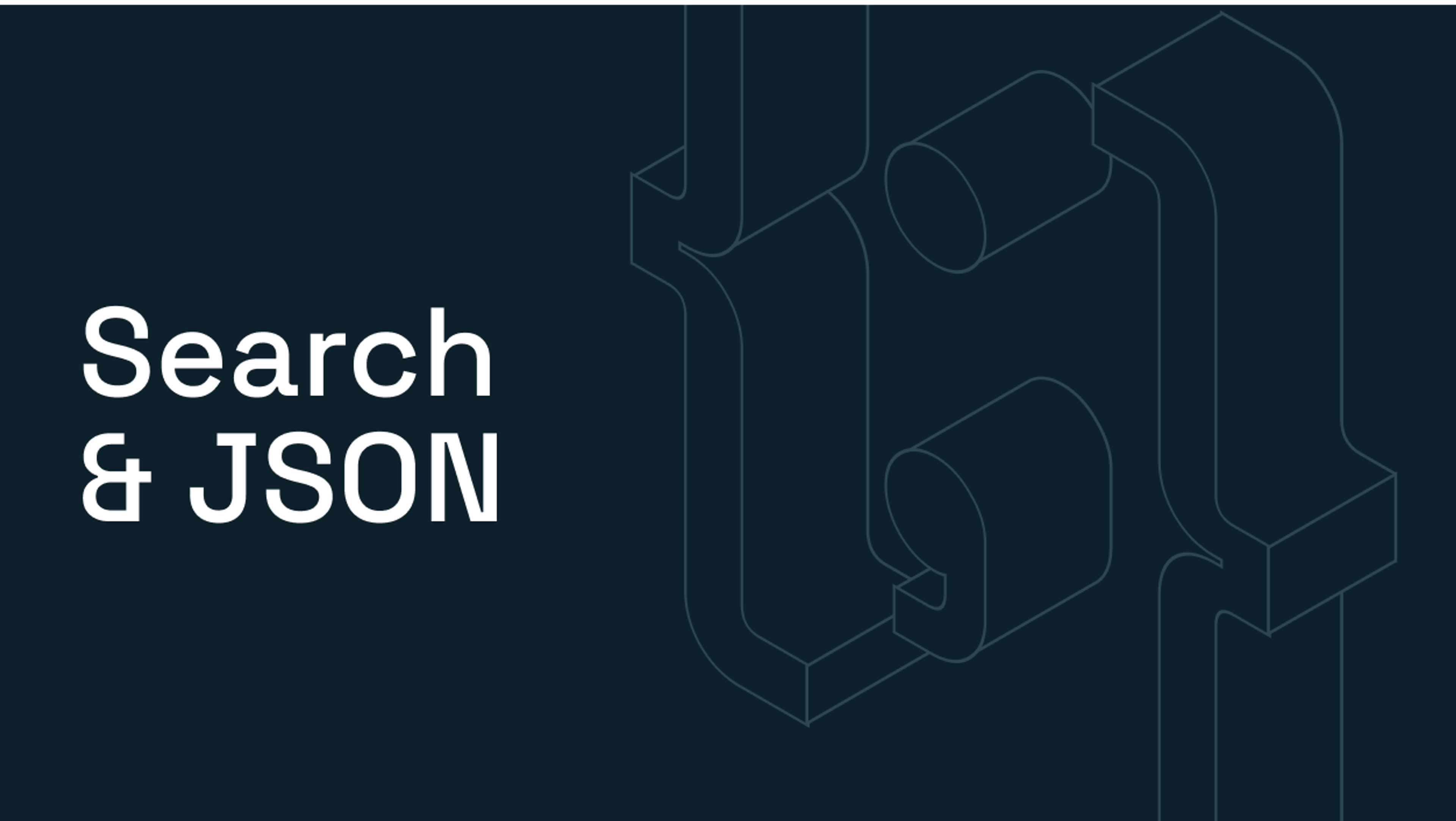 Search & JSON Video